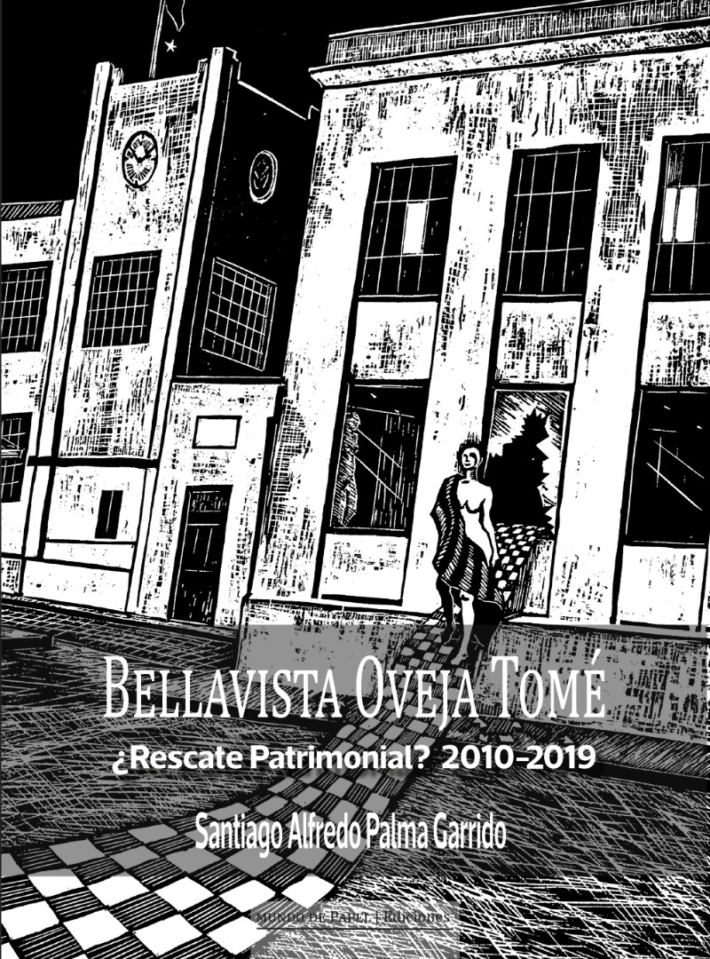 Bellavista Oveja Tomé¿Rescate patrimonial? LIBRO (2010-2019)